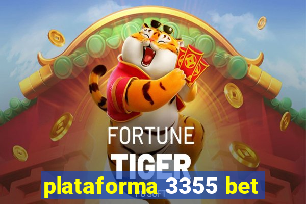 plataforma 3355 bet